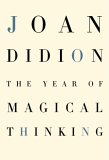 The Year of Magical Thinking 