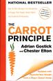 The Carrot Principle: How the Best Managers Use Recognition to Engage Their People, Retain Talent, and Accelerate Performance