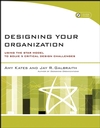 Designing Your Organization: Using the STAR Model to Solve 5 Critical Design Challenges